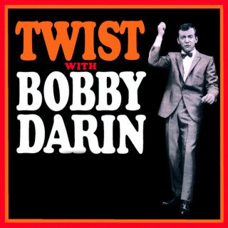 Bobby Darin - Twist With Bobby Darin album cover