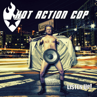 Hot Action Cop - Listen Up! album cover