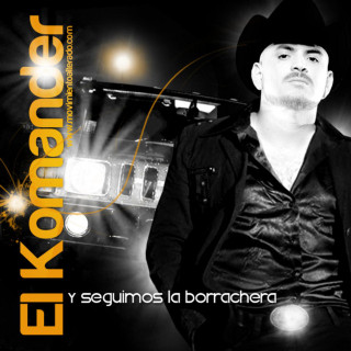 El Komander - Y Seguimos La Borrachera album cover