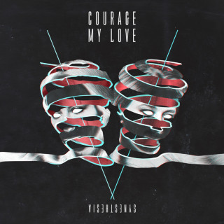 Courage My Love - Synesthesia album cover