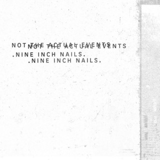 Nine Inch Nails - Not The Actual Events EP cover