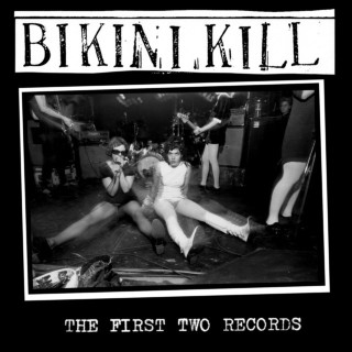 Bikini Kill - The CD Version Of The First Two Records compilation cover