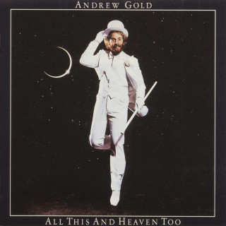 Andrew Gold - All This And Heaven Too album cover