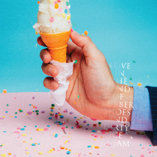Orange & Lemons - Love In The Land Of Rubber Shoes And Dirty Ice Cream album cover