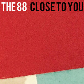 The 88 - Close To You album cover