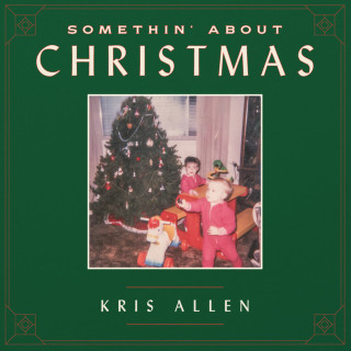 Kris Allen - Somethin' About Christmas album cover