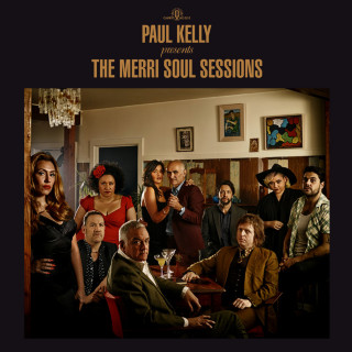 Paul Kelly - The Merri Soul Sessions album cover