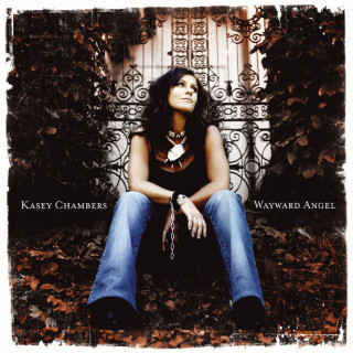 Kasey Chambers - Wayward Angel album cover