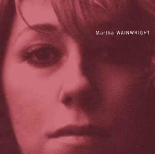 Martha Wainwright - Martha Wainwright album cover