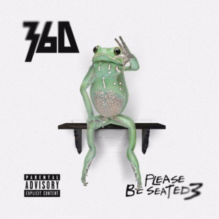 360 - Please Be Seated 3 mixtape cover