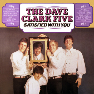 The Dave Clark Five - Satisfied With You album cover