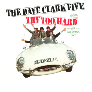 The Dave Clark Five - Try Too Hard album cover