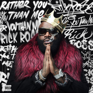 Rick Ross - Rather You Than Me album cover