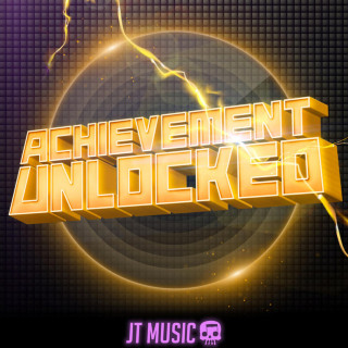 JT Machinima - Achievement Unlocked album cover