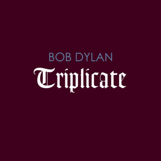 Bob Dylan - Triplicate album cover