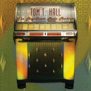 Tom T. Hall - The Magnificent Music Machine album cover