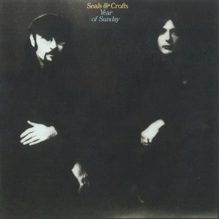 Seals & Crofts - Year Of Sunday album cover