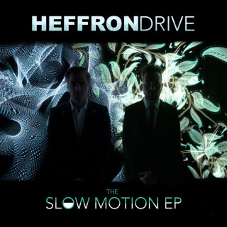 Heffron Drive - The Slow Motion EP cover