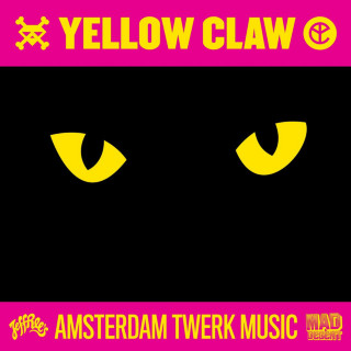 Yellow Claw - Amsterdam Twerk Music EP cover