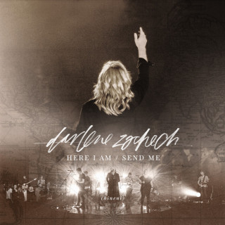 Darlene Zschech - Here I Am Send Me live album cover