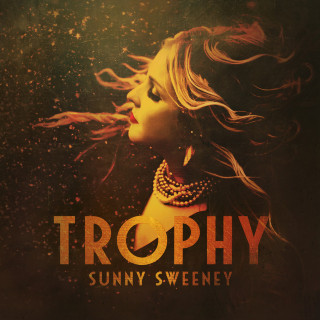 Sunny Sweeney - Trophy album cover