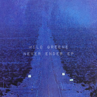 Milo Greene - Never Ender EP cover