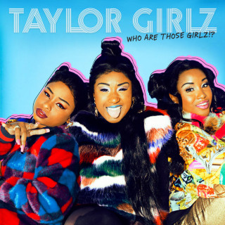 Taylor Girlz - Who Are Those Girlz!? EP cover