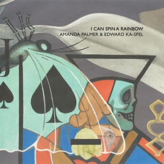 Amanda Palmer - I Can Spin A Rainbow album cover