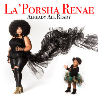 La'Porsha Renae - Already All Ready album cover