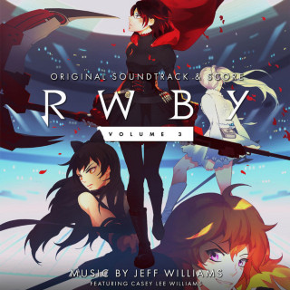 Jeff Williams & Casey Lee Williams - RWBY, Vol. 3 soundtrack cover