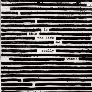 Roger Waters - Is This The Life We Really Want? album cover