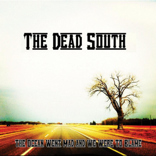The Dead South - The Ocean Went Mad And We Were To Blame EP cover