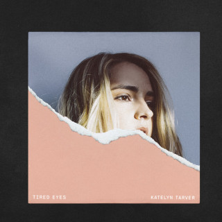 Katelyn Tarver - Tired Eyes EP cover