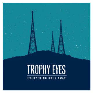 Trophy Eyes - Everything Goes Away EP cover