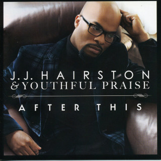 JJ Hairston & Youthful Praise - After This album cover