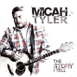 Micah Tyler - The Story I Tell album cover