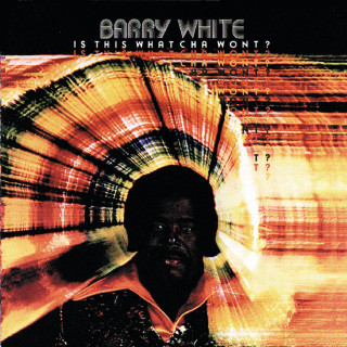 Barry White - Is This Whatcha Wont? album cover