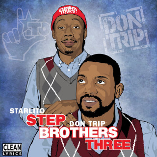 Starlito & Don Trip - Step Brothers THREE album cover