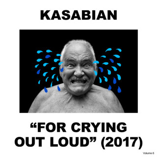 Kasabian - For Crying Out Loud album cover