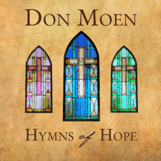 Don Moen - Hymns Of Hope album cover