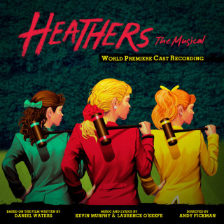 Heathers: The Musical Cast - Heathers: The Musical (World Premiere Cast Recording) soundtrack cover