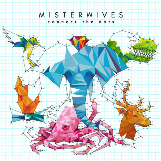 MisterWives - Connect The Dots album cover