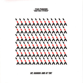 The Pigeon Detectives - Up, Guards And At 'em! album cover