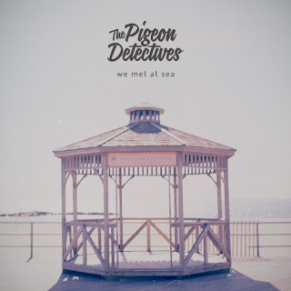 The Pigeon Detectives - We Met At Sea album cover