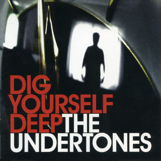 The Undertones - Dig Yourself Deep album cover