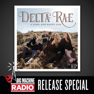 Delta Rae - A Long And Happy Life EP cover