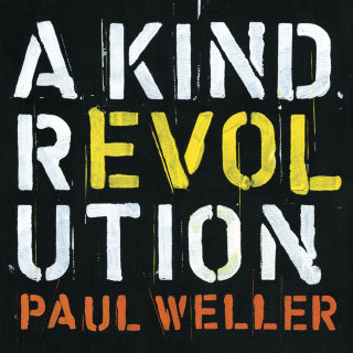 Paul Weller - A Kind Revolution album cover