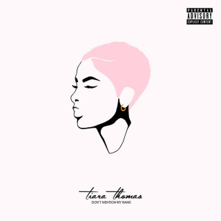 Tiara Thomas - Don't Mention My Name EP cover