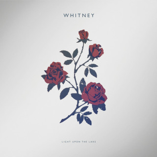 Whitney - Light Upon The Lake album cover