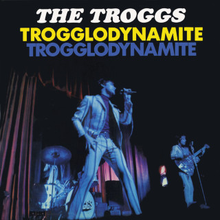 The Troggs - Trogglodynamite album cover